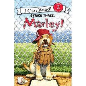 Marley: Strike Three, Marley! -- John Grogan